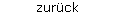zur�ck